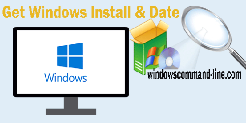 How to Get Windows Install Date & Time