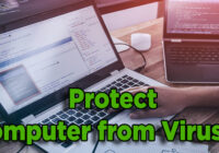 Effective Ways to Protect Your Computer from Viruses