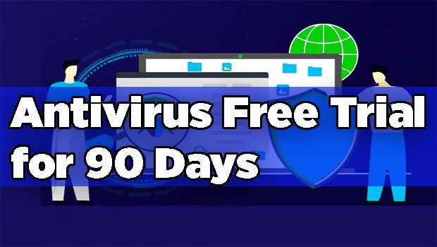 Antivirus Free Trial for 90 Days