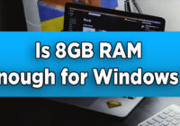 Is 8GB RAM Enough for Windows 11