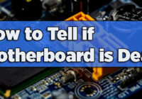 How to Tell if Motherboard is Dead