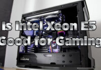 Is Intel Xeon E5 Good for Gaming
