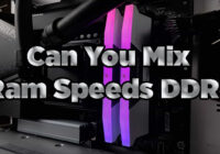 Can You Mix Ram Speeds DDR4